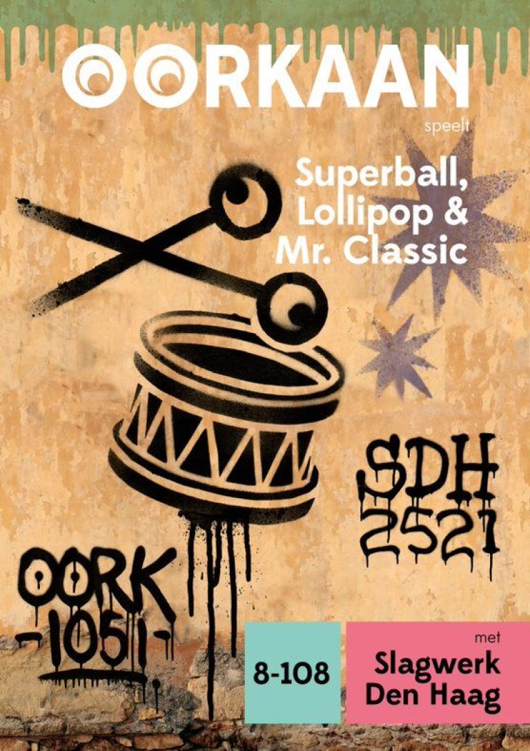 26.03.2023 Oorkaan & Slagwerk Den Haag - Superball, Lollipop and Mr. Classic 8+